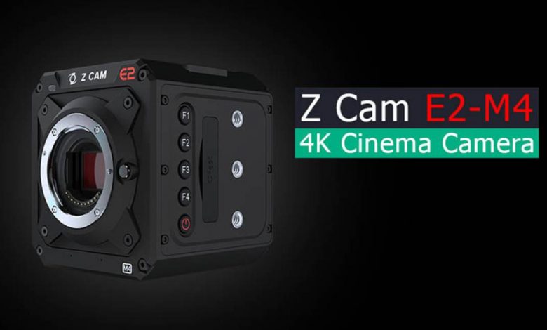 Z CAM E2-M4 4K